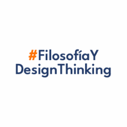 Filosofía y Design Thinking